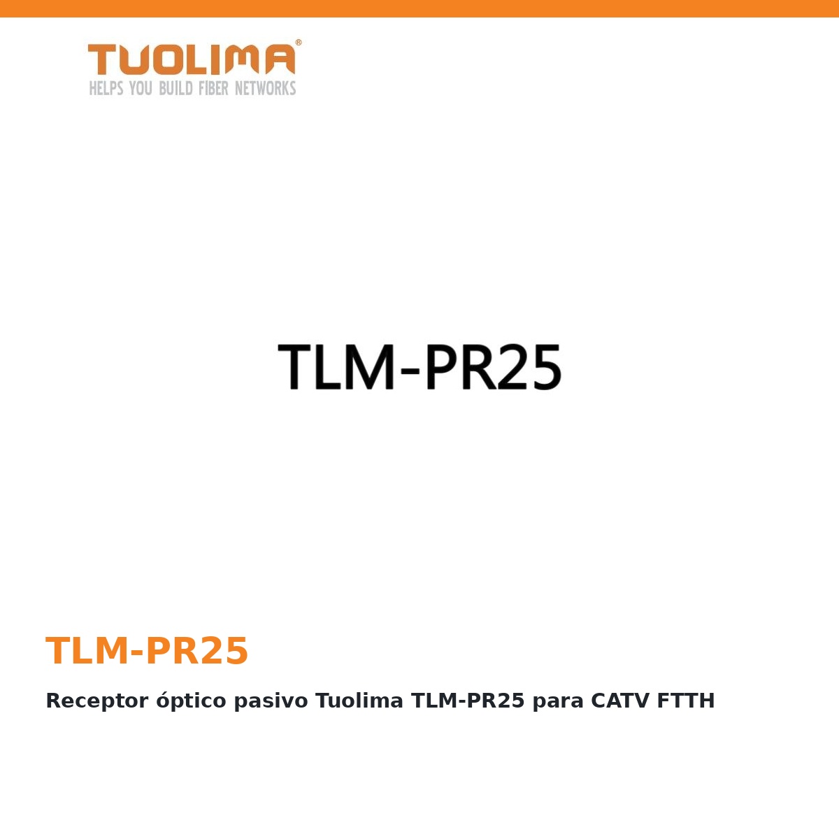 Receptor óptico pasivo Tuolima TLM-PR25 para CATV FTTH