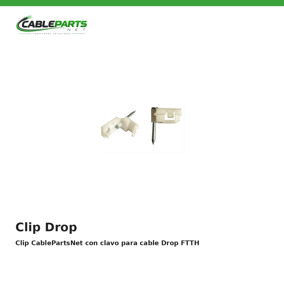Clip CablePartsNet con clavo para cable Drop FTTH